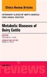 Thomas Herdt - Metabolic Diseases of Ruminants, An Issue of Veterinary Clinics: Food Animal Practice
