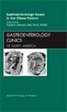 David A Johnson, David A. Johnson, Johnson David A. - Gastroenterologic Issues in the Obese Patient, An Issue of Gastroenterology Clinics