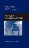 David J. Hunter, David J Hunter, David J. Hunter - Osteoarthritis, An Issue of Clinics in Geriatric Medicine