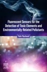 Tahir Rasheed, Tahir (Interdisciplinary Research Centre for Advanced Materials Rasheed - Fluorescent Sensors for the Detection of Toxic Elements and Environmentally-Related Pollutants