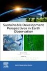 Saroj Kanta Barik, Saroj Kanta (Director Barik, Barik Saroj Kanta, Mukunda Behera, Mukunda (Associate Professor Behera, Swadhin Behera... - Sustainable Development Perspectives in Earth Observation