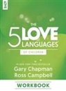 Ross Campbell, Gary Chapman - The 5 Love Languages of Children Workbook