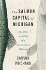Carson Prichard - Salmon Capital of Michigan