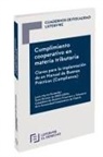 Lefebvre-El Derecho - Cumplimiento cooperativo en materia tributaria : claves para la implantación de un manual de buenas prácticas, Compliance