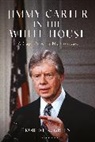 Robert K Green, Robert K. Green - Jimmy Carter in the White House