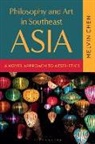 Melvin Chen - Philosophy and Art in Southeast Asia