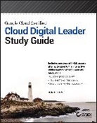 Dan Sullivan, Sullivan Dan - Google Cloud Certified Foundational Cloud Digital Leader Study Guide