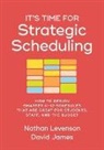David James, Nathan Levenson - It's Time for Strategic Scheduling