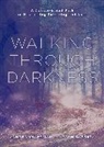 Sandra Ingerman, Llyn Roberts - Walking through Darkness