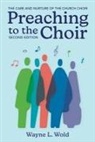 Wayne L Wold, Wayne L. Wold - Preaching to the Choir
