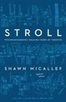 Shawn Micallef, Marlena Zuber - Stroll, updated edition