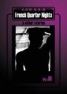 Jr. - French Quarter Nights & Other Stories