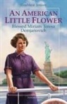 Ginamarie Tennant - An American Little Flower