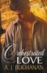 A. J. Buchanan - Orchestrated Love