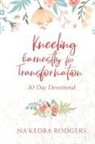 Na'kedra Rodgers - Kneeling Earnestly for Transformation