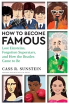 Cass R Sunstein, Cass R. Sunstein, Sunstein Cass R. - How to Become Famous