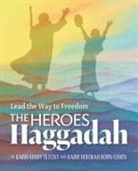 Deborah Bodin Cohen, Debroah Bodin Cohen, Kerry Olitzky, Kerry/ Cohen Olitzky - The Heroes Haggadah