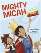Jane Yolen, Steliyana Doneva - Mighty Micah