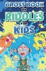 Woo! Jr Kids Activities, Woo! Jr Kids Activities, Woo! Jr. Kids Activities, Woo! Jr. Kids Activities Woo! Jr. Kids Activities - Gross Book of Riddles for Kids