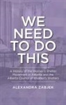 Alexandra Zabjek - We Need to Do This