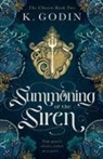 K. Godin - Summoning of the Siren
