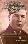 Mike Berry, Mike J. Berry - When Johnny Came Marching Home