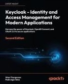 Pedro Igor Silva, Stian Thorgersen - Keycloak - Identity and Access Management for Modern Applications - Second Edition