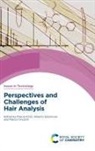 Pascal Kintz, Alberto Salomone, Marco Vincenti - Perspectives and Challenges of Hair Analysis