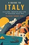 Patrick Tunno - A Guide to Italy
