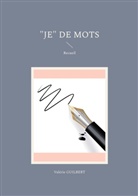 Valérie Guilbert - "Je" de mots