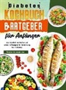 Torsten Wannemaker - Diabetes Kochbuch & Ratgeber für Anfänger