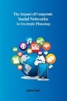 John Paul - The Impact of Corporate Social Networks in Strategic Planning