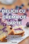 Delia Chiril¿ - DELICII CU CREMA DE LAPTE