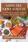 Pierre Leclair - Sans Sel Sans Soucis