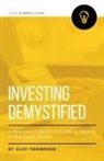 Alex Thompson - Investing Demystified