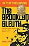 Robert L. Bryan - THE BROOKLYN SLEUTH