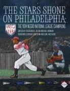 Frederick C. Bush, Bill Nowlin - The Stars Shone on Philadelphia