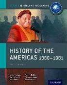 Yvonne Berliner, Berliner Yvonne, Matt Borgmann, Borgmann Matt, Shannon Leggett, Leggett Shannon... - Oxford IB Diploma Programme: History of the Americas 1880-1981