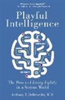 Anthony T DeBenedet, Anthony T. DeBenedet - Playful Intelligence