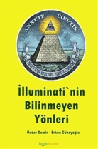 Önder Demir Erkan Güneyoglu, Önder Demir  Erkan Güneyoglu, Önder Demir Erkan Güneyoglu - Illuminati`nin Bilinmeyen Yönleri