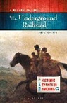 Kerry Walters - The Underground Railroad