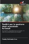 Freddy Mollinedo Cruz - Toolkit per la gestione degli ecosistemi forestali