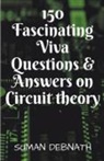 Suman Debnath - 150 Fascinating Viva Questions & Answers on Circuit theory
