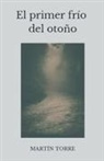 Martín Torre - El primer frío del otoño