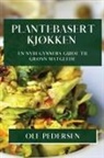 Ole Pedersen - Plantebasert Kjøkken