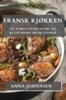 Anna Johansen - Fransk Kjøkken