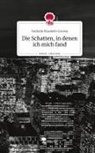 Nathalie Elisabeth Correia - Die Schatten, in denen ich mich fand. Life is a Story - story.one