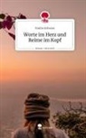 Emilia Schwarz - Worte im Herz und Reime im Kopf. Life is a Story - story.one