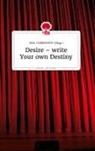 Dna. Community - Desire - write Your own Destiny. Life is a Story - story.one