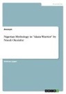 Anonymous - Nigerian Mythology in "Akata Warrior" by Nnedi Okorafor
